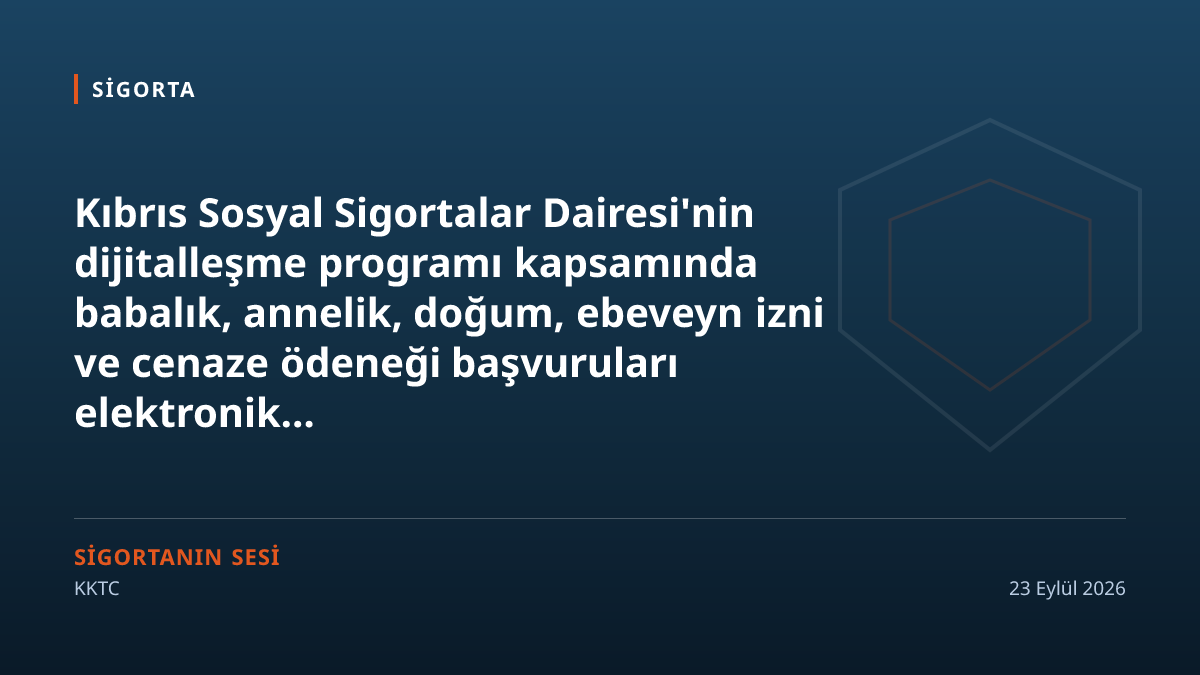 Kıbrıs'ta sosyal sigorta başvuruları dijital sisteme taşındı