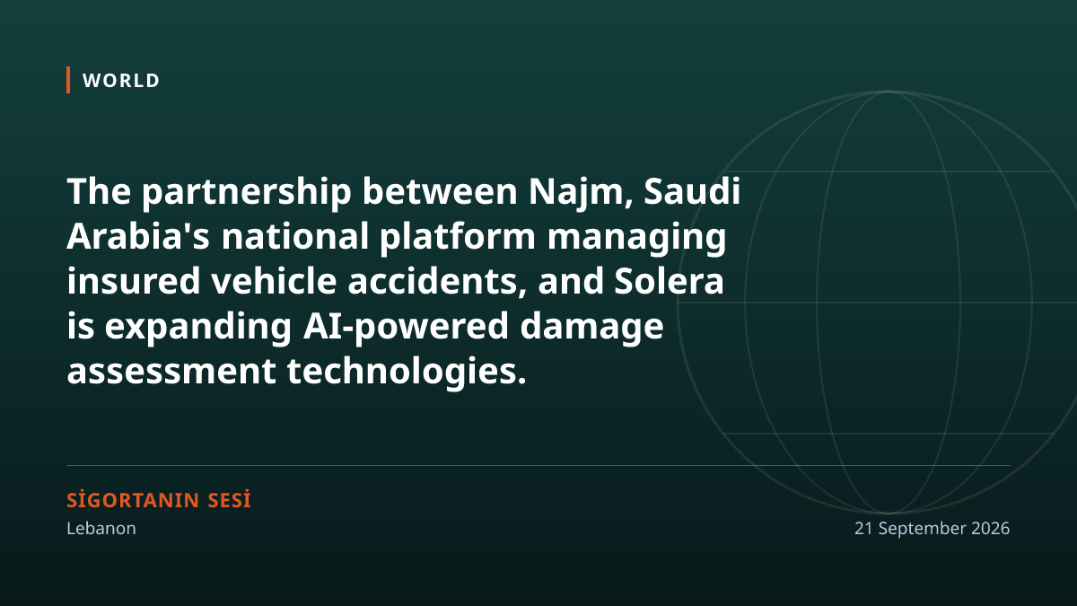 Saudi Arabia rebuilds motor insurance claims through AI on Solera and Najm platform